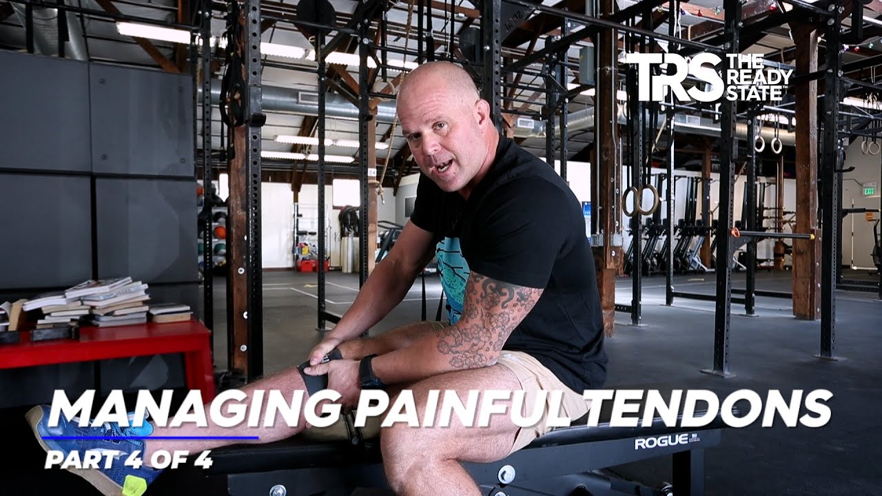 Managing Painful Tendons: Part 4 of 4