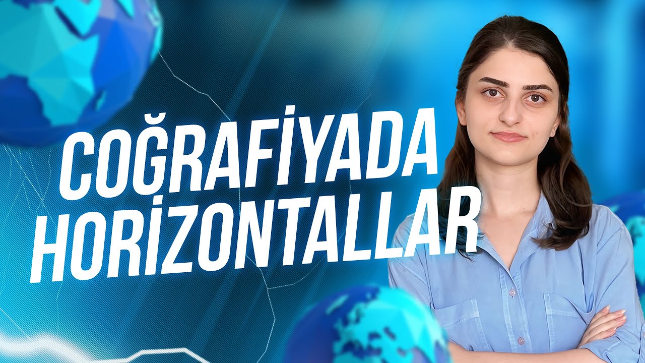 Coğrafiya | Horizontallar. Sadə izah | Rəfiqə Abdullazadə
