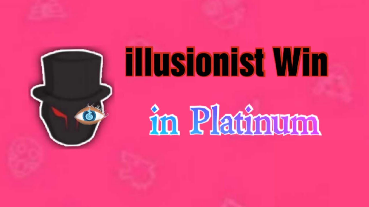Illusionist Win in Platinum League