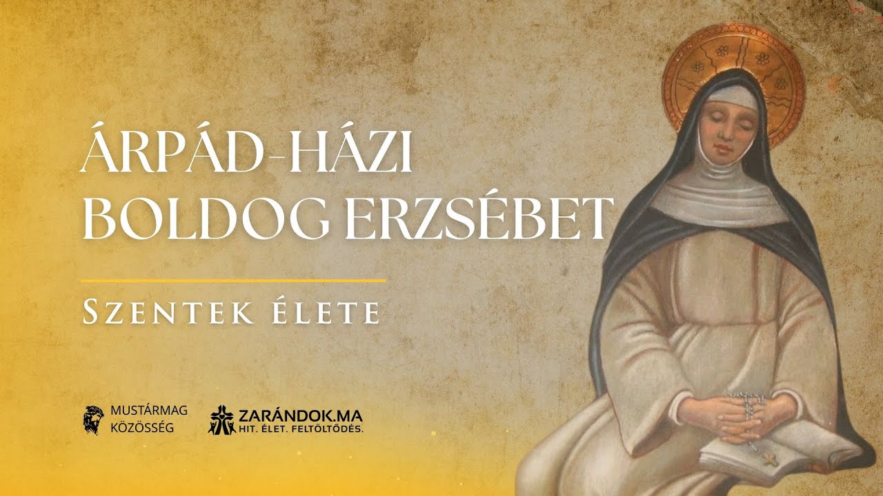 Árpád-házi Boldog Erzsébet – Szentek élete