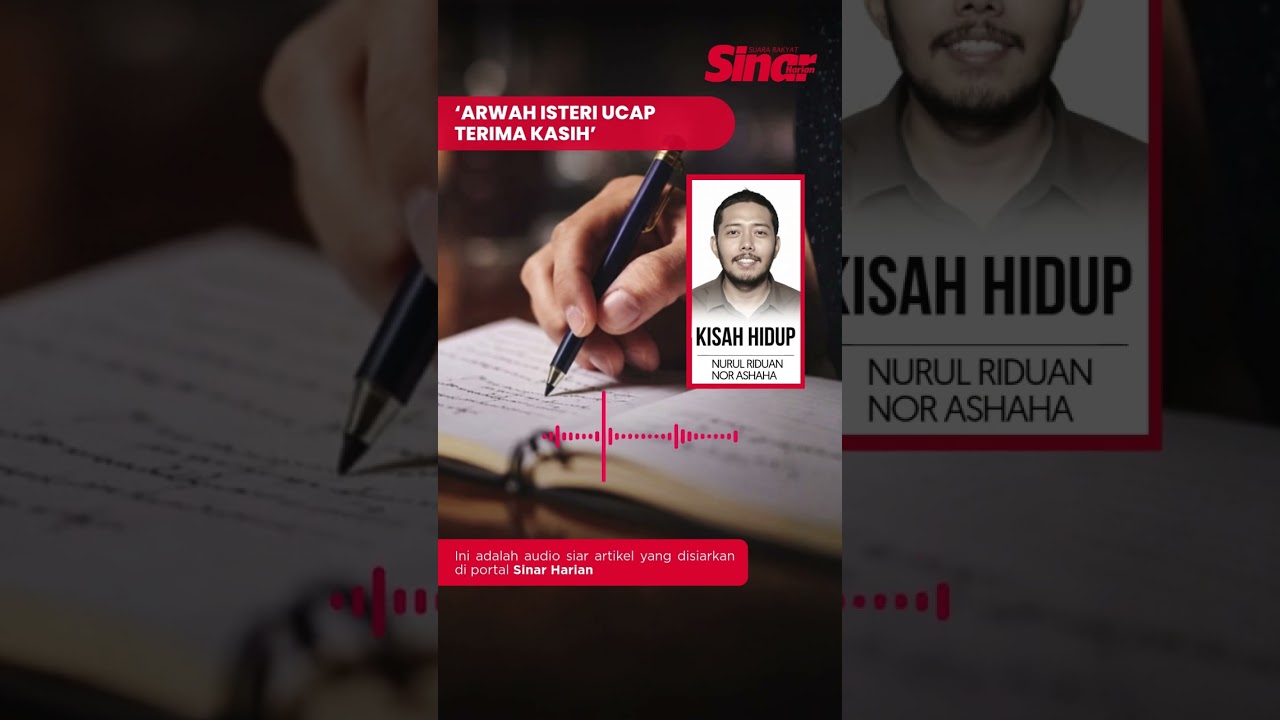 ‘Arwah isteri ucap terima kasih’