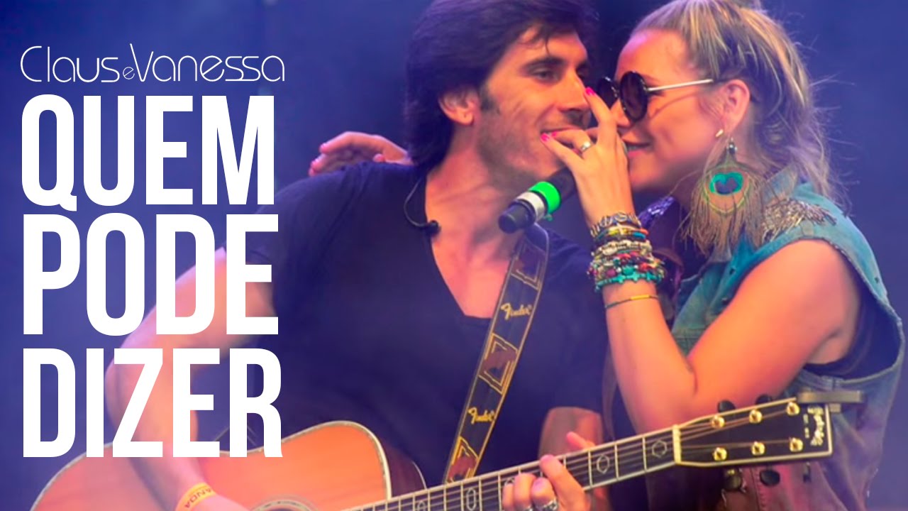 QUEM PODE DIZER ♪ | Claus e Vanessa OFICIAL