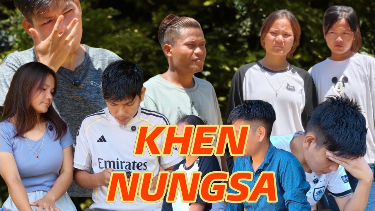 KHEN NUNGSA  #kuki#shortfilm Episodes 23