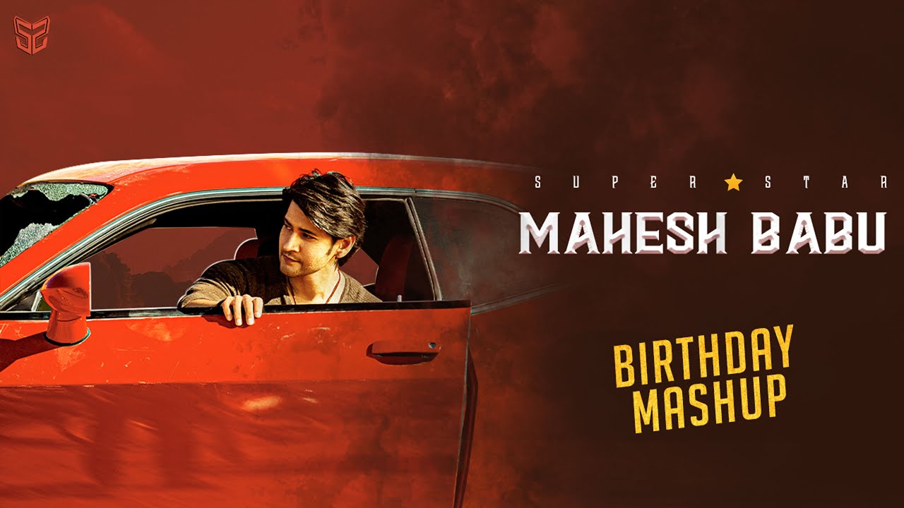 Happy Birthday Mahesh Babu | Mahesh Babu Birthday Mashup | Stalwart Studio l With Subtitles