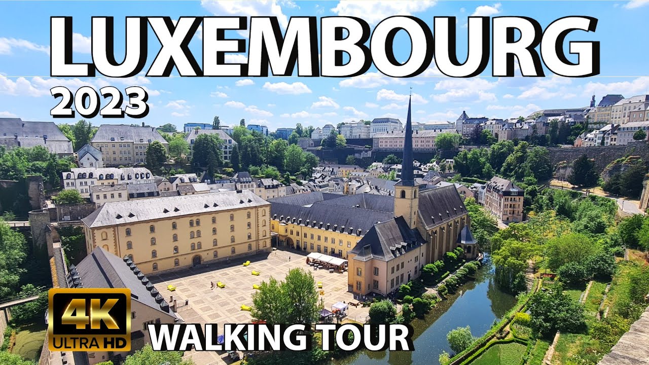 Luxemburg Walking Tour 4K UHD