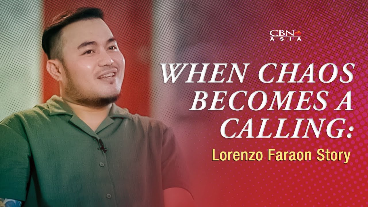 When Chaos Becomes a Calling: Lorenzo Faraon Story | #The700ClubAsiaTestimonies | CBN Asia