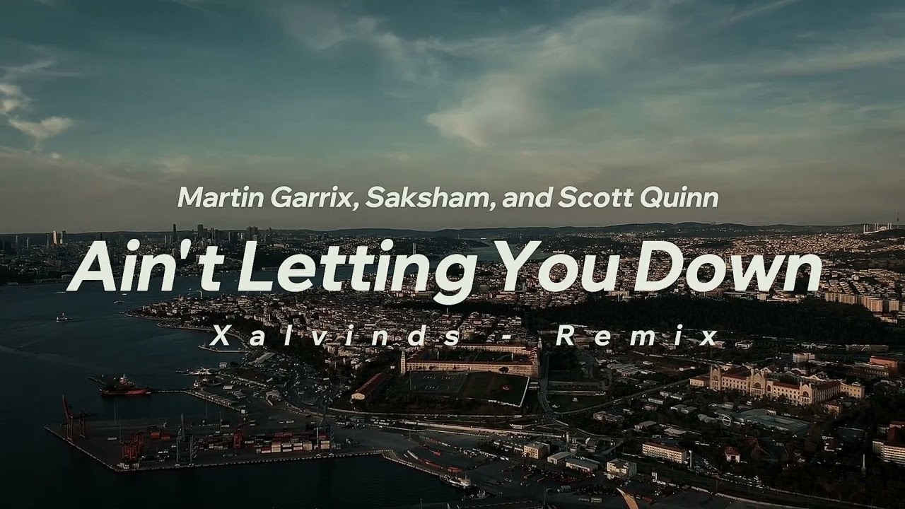 🔥 Aint Letting You Down - Martin Garrix | Xalvinds Remix