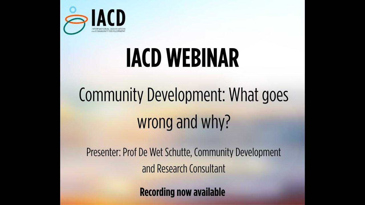 IACD Webinar: Community Development: What goes wrong and why? 13th August 2025