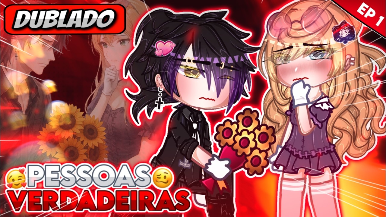 🌟 | Pessoas Verdadeiras!! | ❤️ Mini Filme (DUBLADO) Gacha Life - PARTE 1