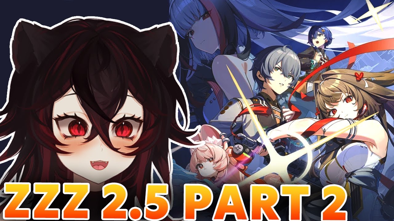 Zenless Zone Zero 🐯 Continuing 2.5 Story! 🐯 HAPPY NEW YEAR! 🐯 Place a bet on how long I yap for