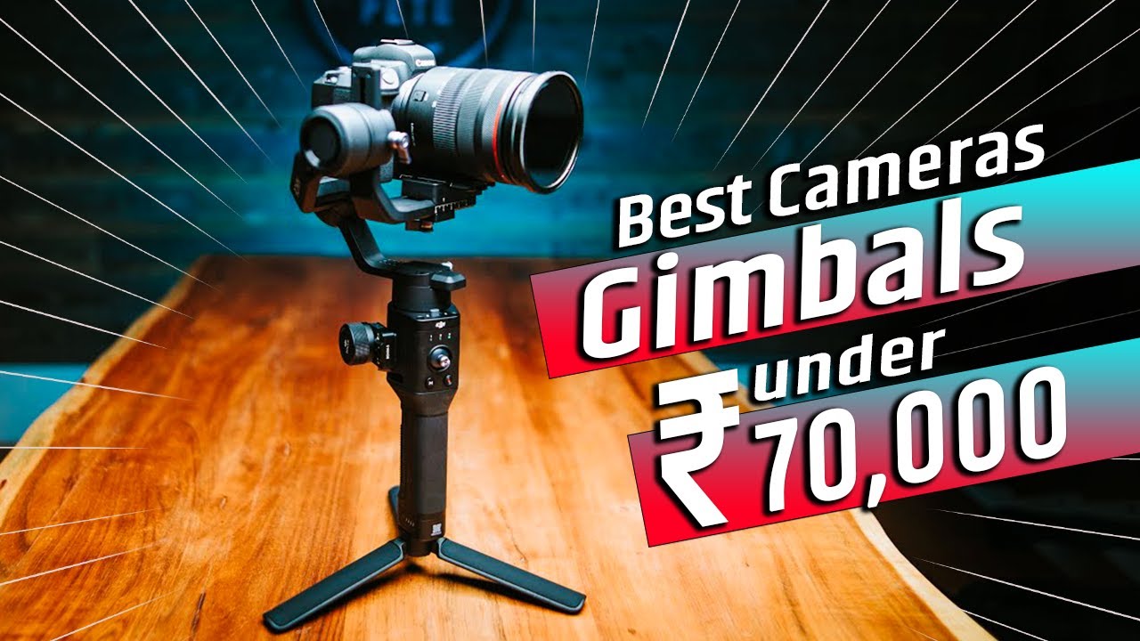 Top 5 best gimbal under 70000 in india || best gimbals under 70000 2023 in india 👉 DSLR , MIRRORLESS