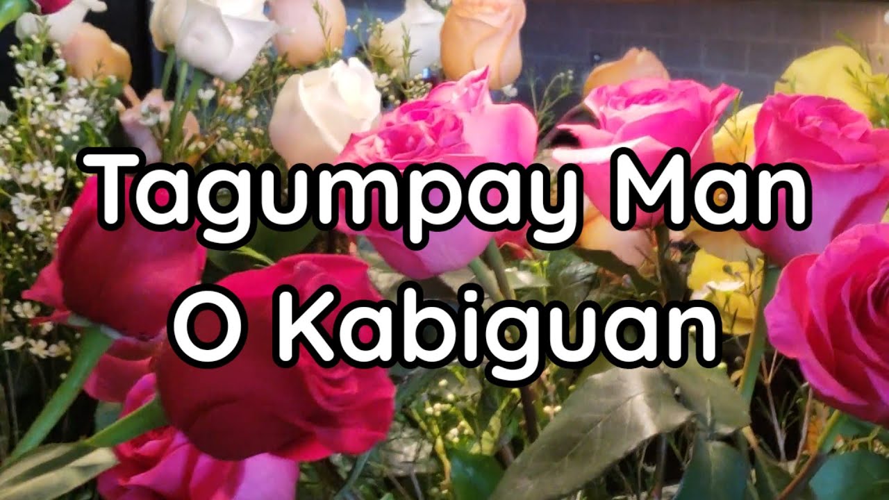 TAGUMPAY MAN O KABIGUAN (LYRICS) - TAGALOG WORSHIP SONG