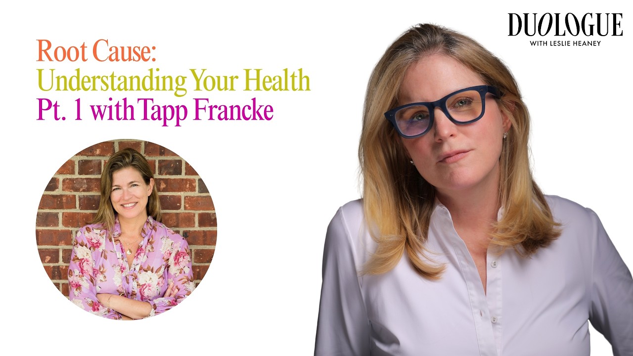 Root Cause: Understanding Your Health - Pt. 1 with Tapp Francke