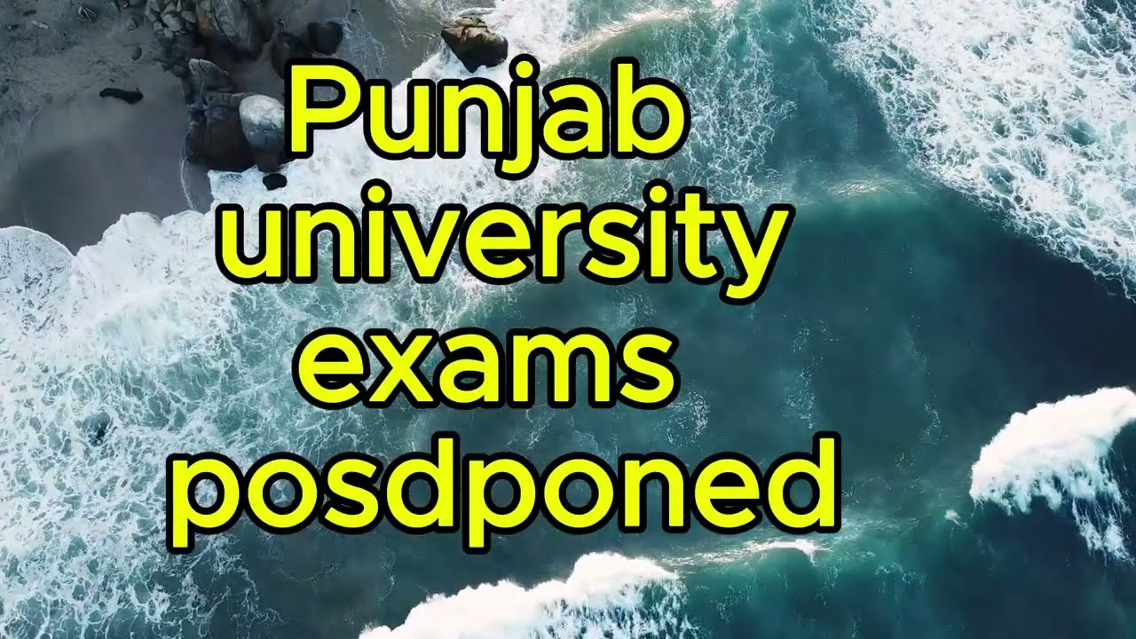 pu notification  postponed examination 2025 | MA MSC LLB papaer cancel 2025