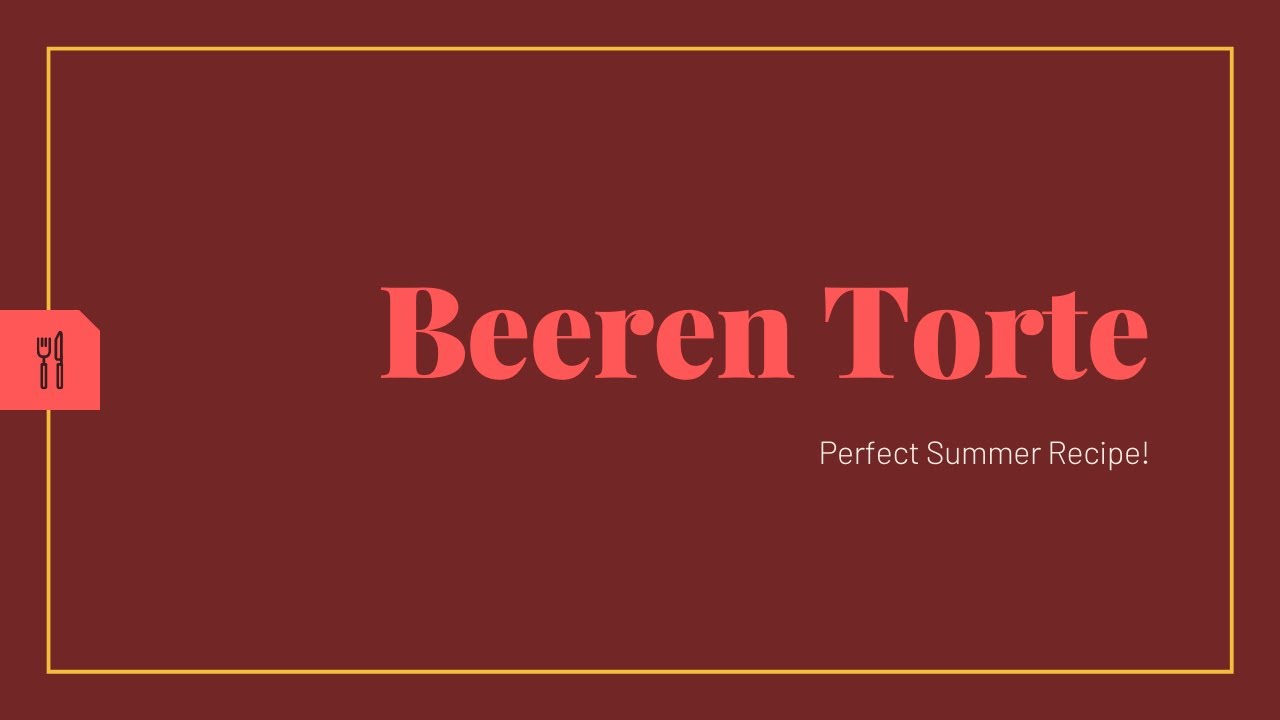 Beeren Torte - Berry Cake