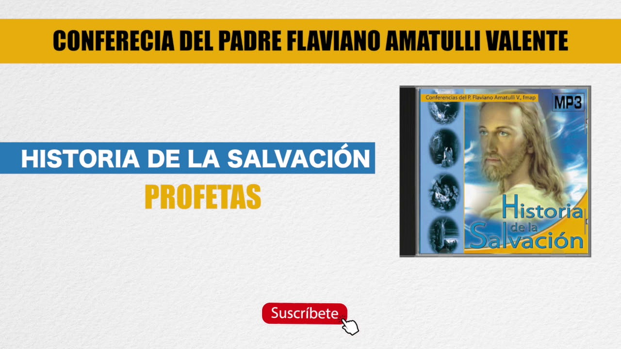 7 Profetas - Historia de la Salvación - Padre Flaviano Amatulli