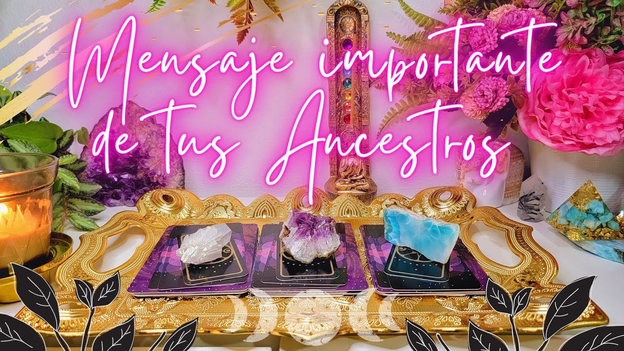ELIGE UNA CARTA 🪔🪞 MENSAJE DE TUS ANCESTROS ⚜ TAROT INTERACTIVO ATEMPORAL ❁ ANTEPASADOS & GUÍAS ❁