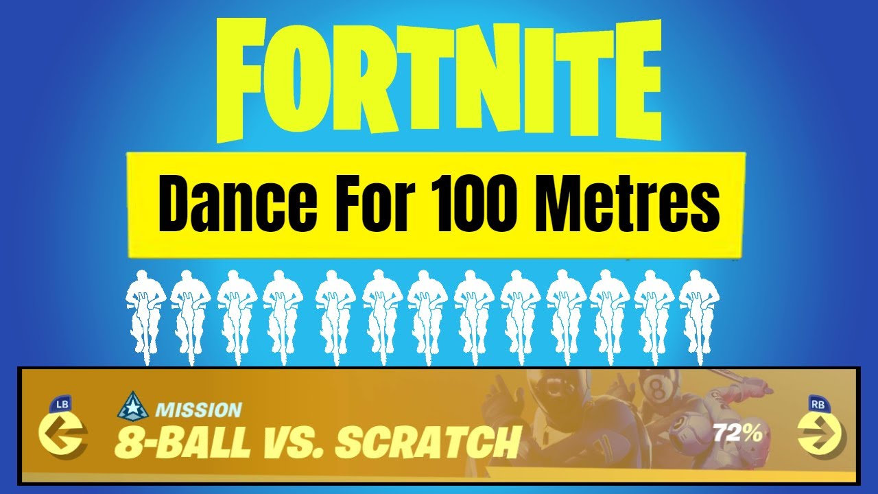 Fortnite Travel 100 Metres Dancing 8 Ball Vs Scratch