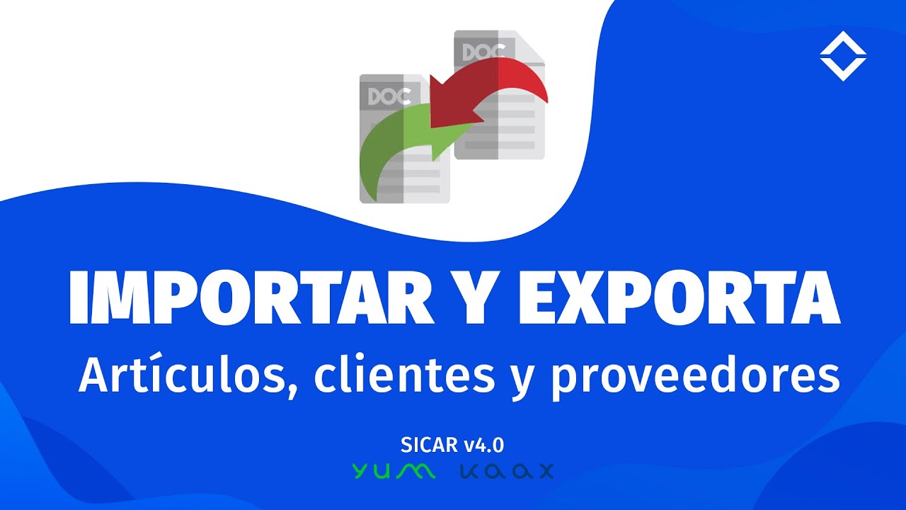 IMPORTAR y EXPORTAR artículos, clientes y proveedores - SICAR v4.0