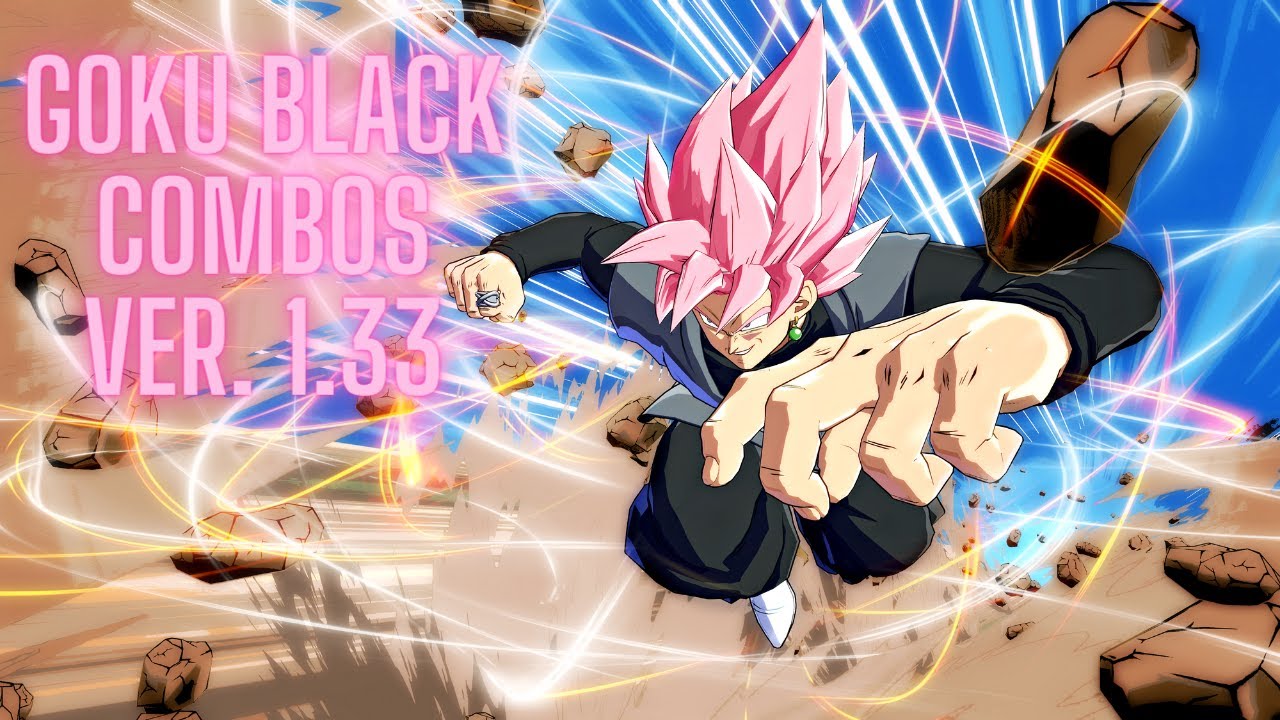 DBFZ [Ver. 1.33] Goku Black Combos and Divine Buffs