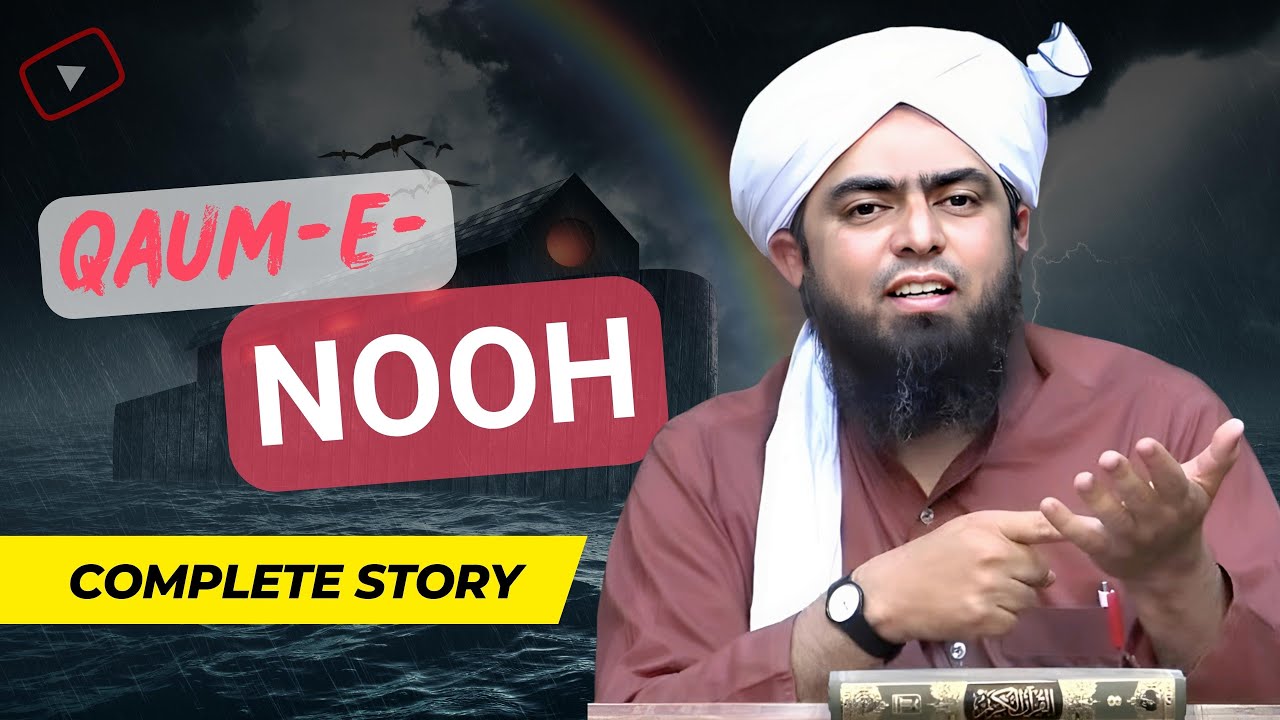 Complete Story of Qaum e Nooh | Engineer Muhammad Ali Mirza