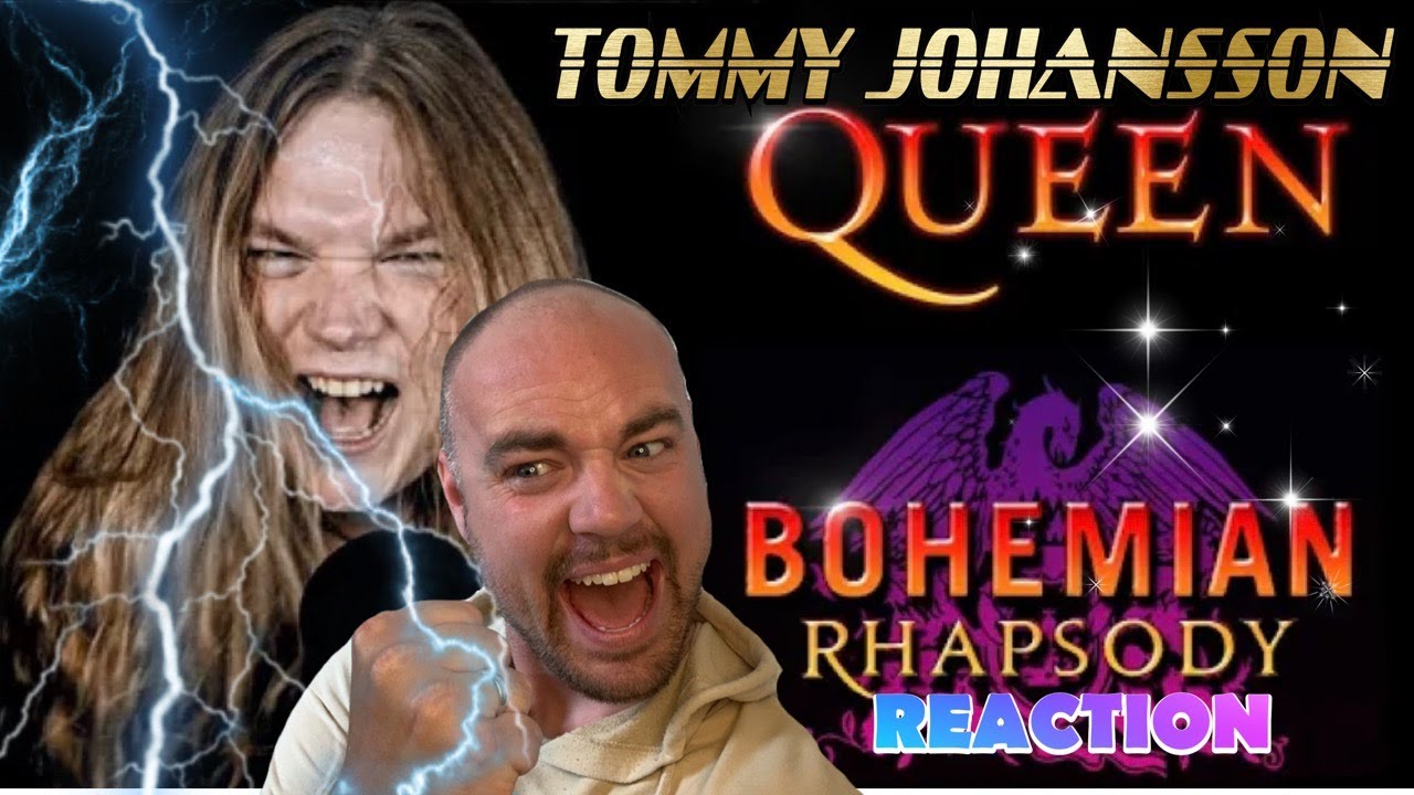 TOMMY JOHANSSON - Bohemian Rhapsody (QUEEN) | REACTION