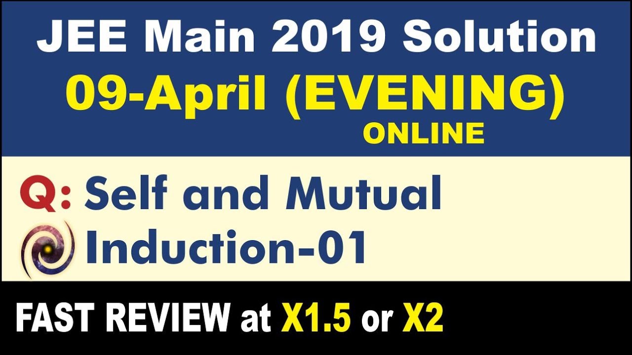 JEE Main 2019 Physics Solutions | Self and Mutual Induction 01