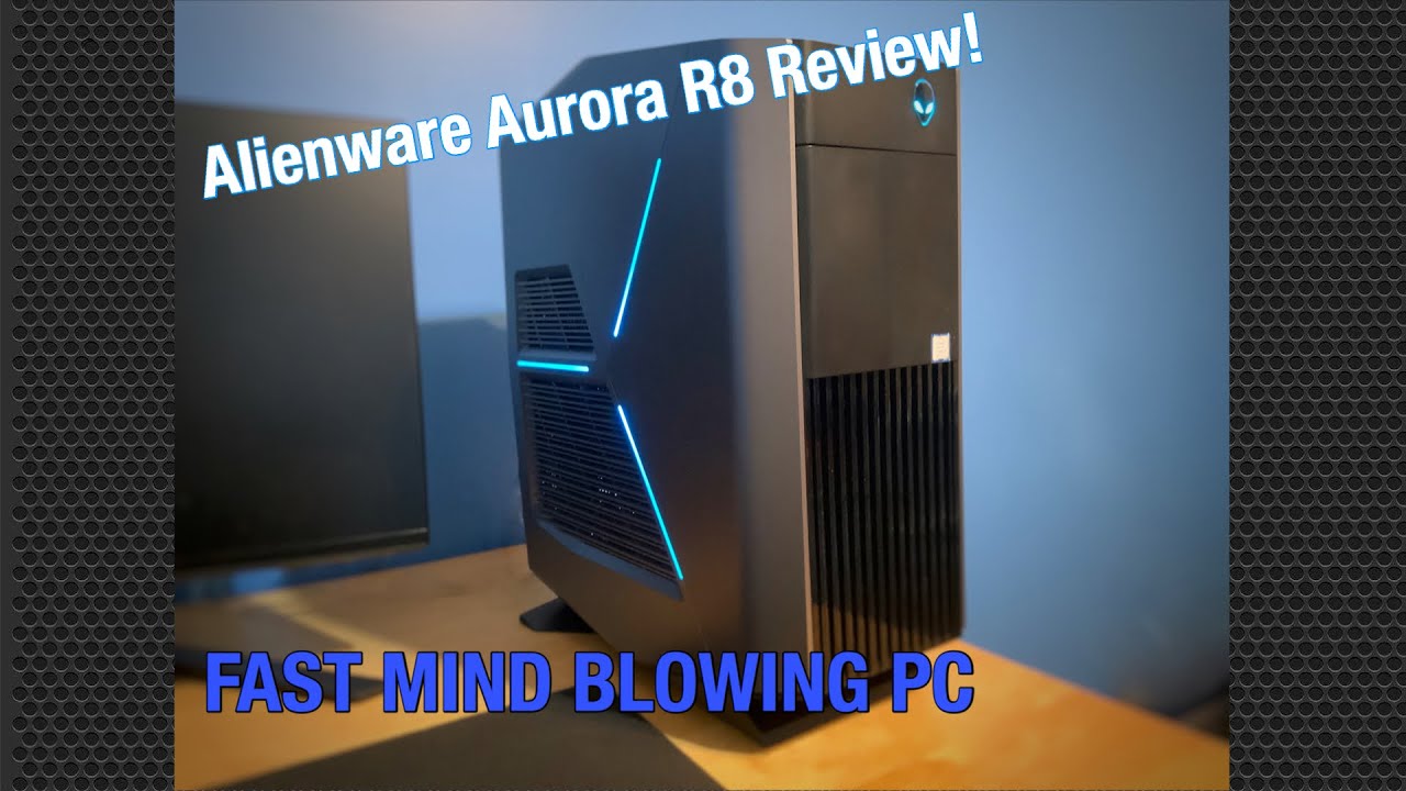 Fast PC! Alienware Aurora R8 Review (FPS IN DESCRIPTION)
