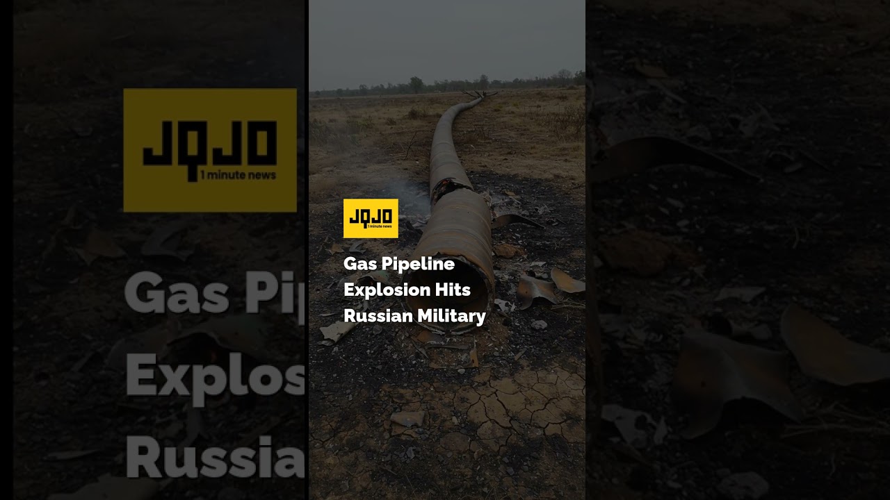 Gas Pipeline Explosion Hits Russian Military