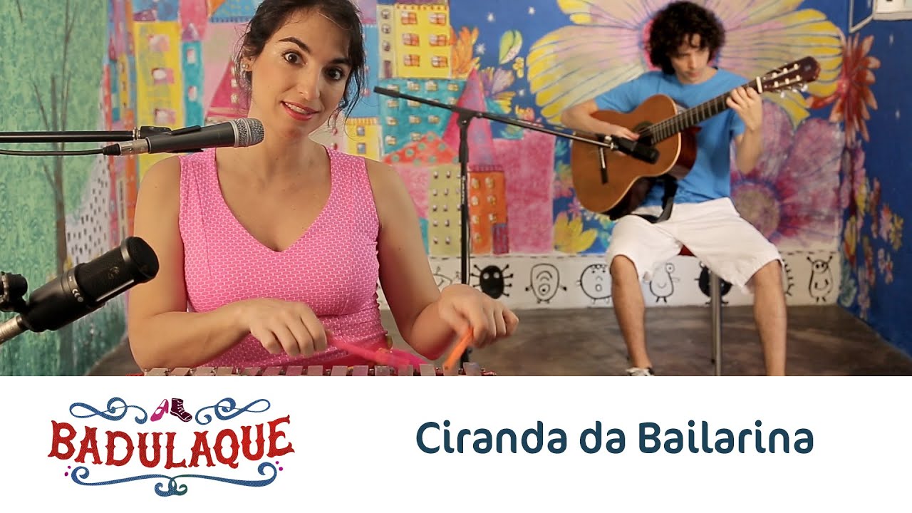 Badulaque - Ciranda da Bailarina