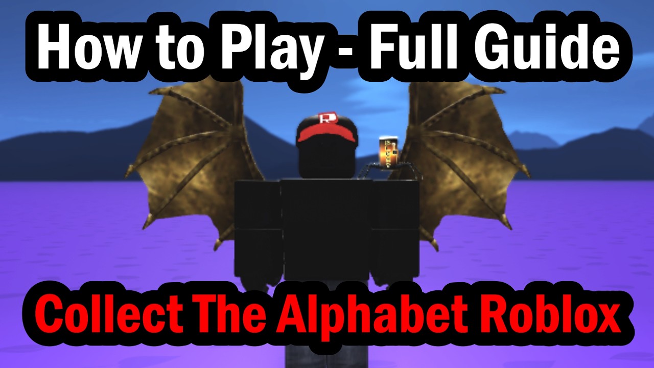How to Play Collect The Alphabet Roblox - Full Guide