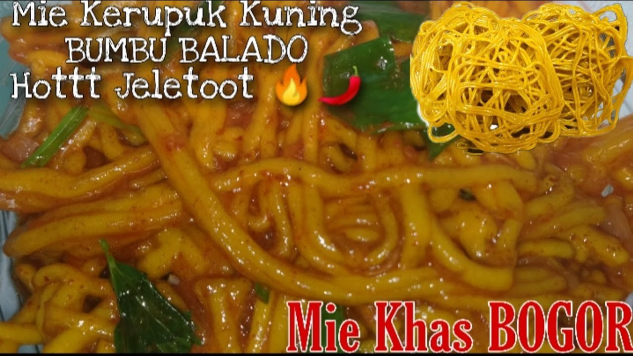 RESEP MIE KERUPUK KUNING BUMBU BALADO Hott Jeletoot | MIE GLOSOR KHAS BOGOR | Bemby Quete