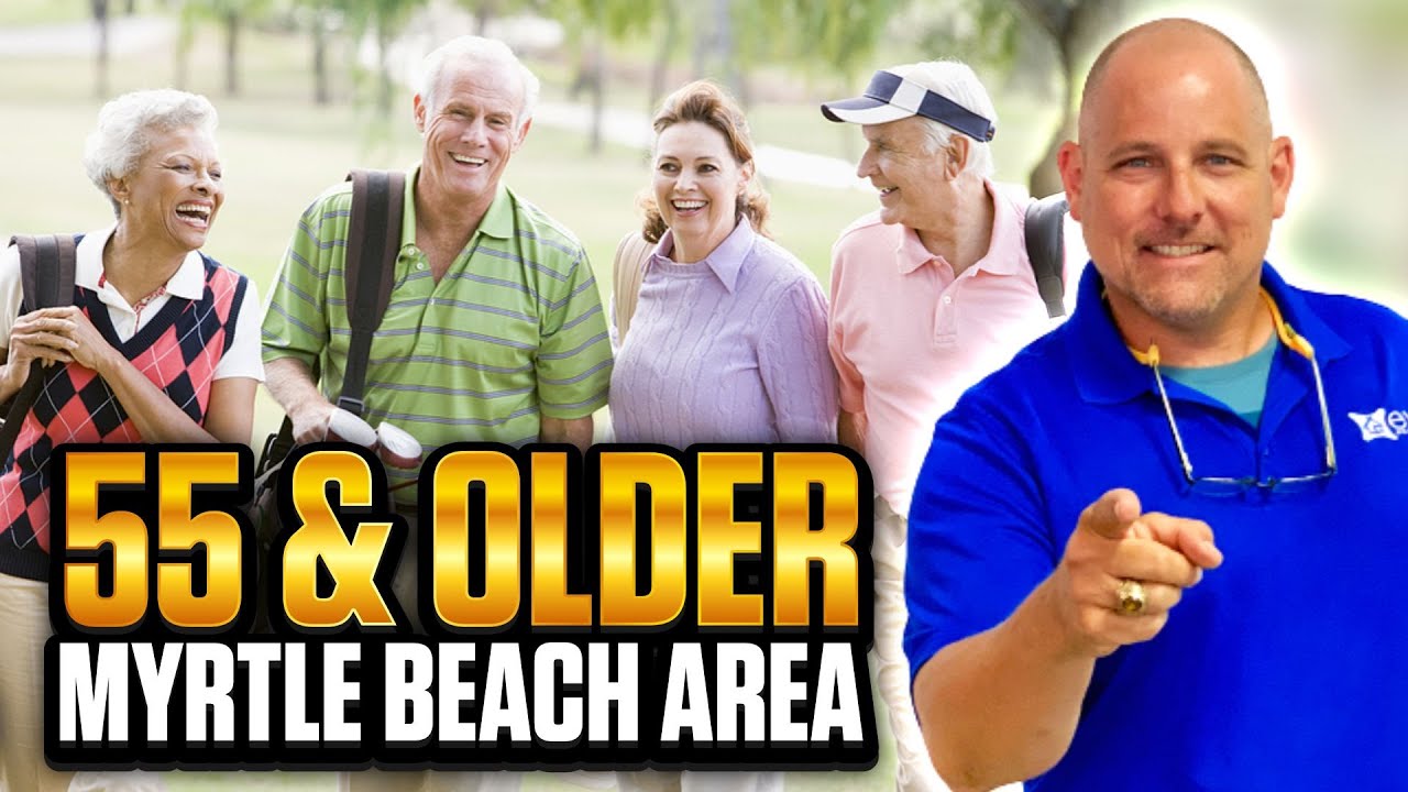 BEST 55 & OLDER COMMUNITY - MYRTLE BEACH AREA - LAKESIDE CROSSING