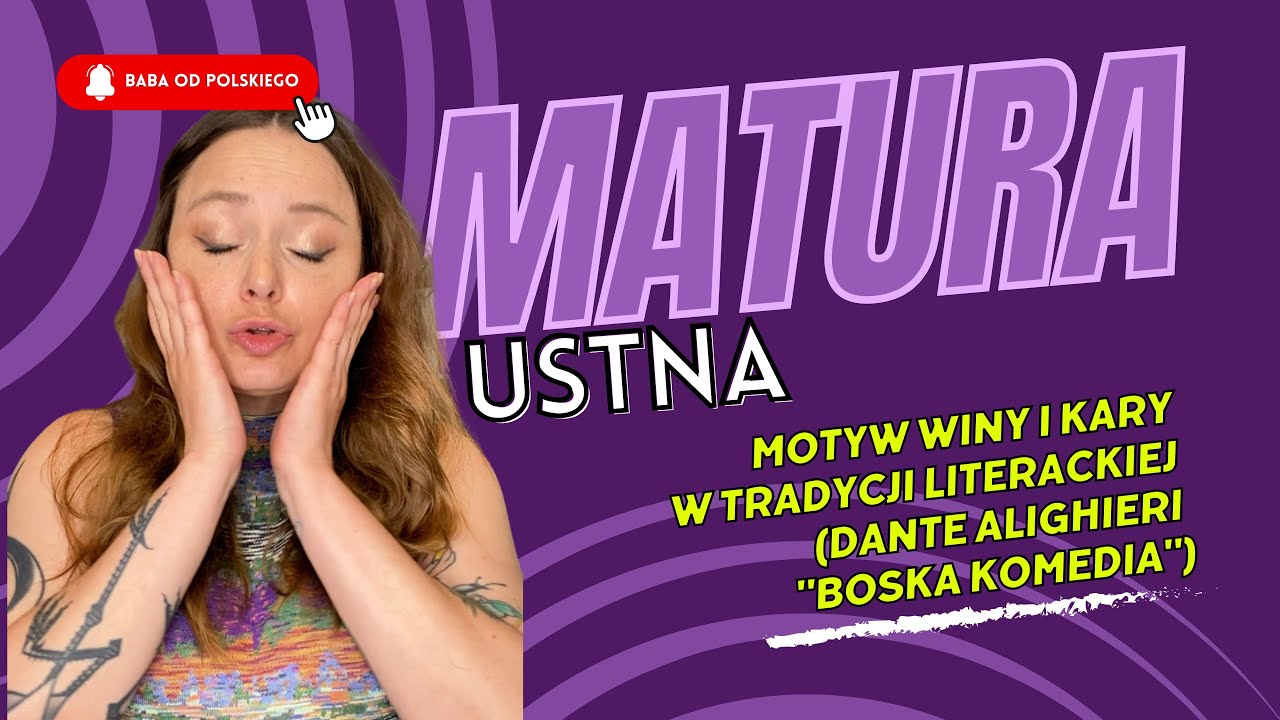 Motyw winy i kary w tradycji literackiej (Dante Alighieri Boska Komedia) | lektura | MATURA USTNA