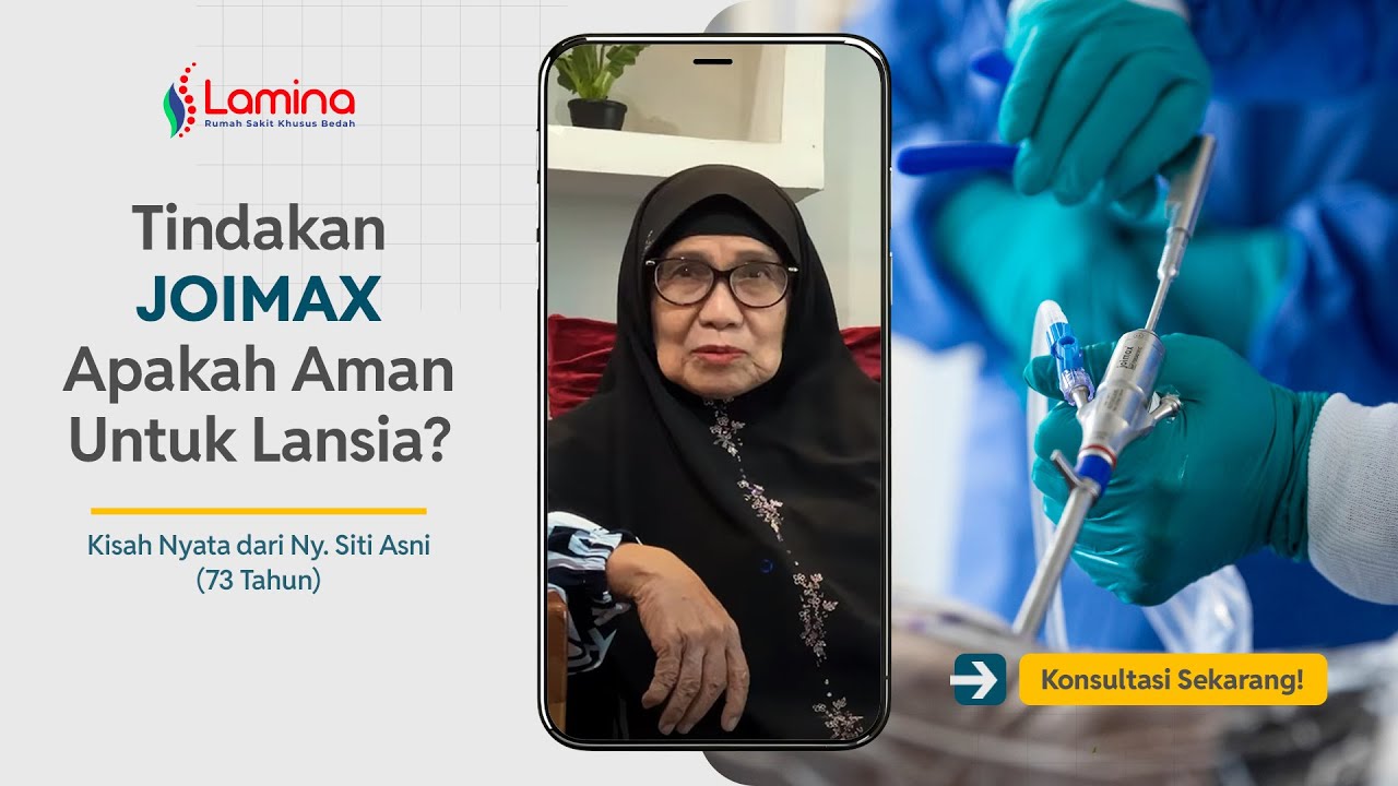 TINDAKAN JOIMAX, APAKAH AMAN UNTUK LANSIA? KISAH NYATA NY. SITI ASNI (73 TAHUN)