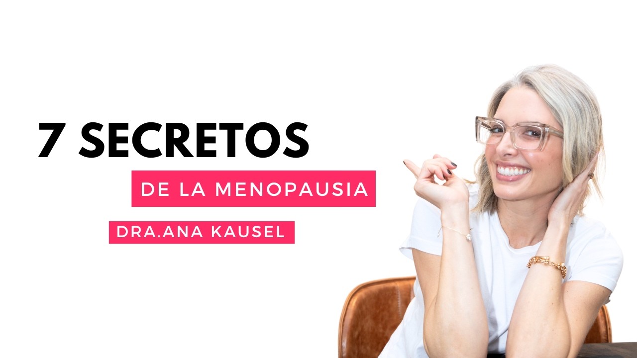 7 Secretos de la Menopausia: Más Allá de los Sofocos (Síntomas Que Nadie Te Cuenta)