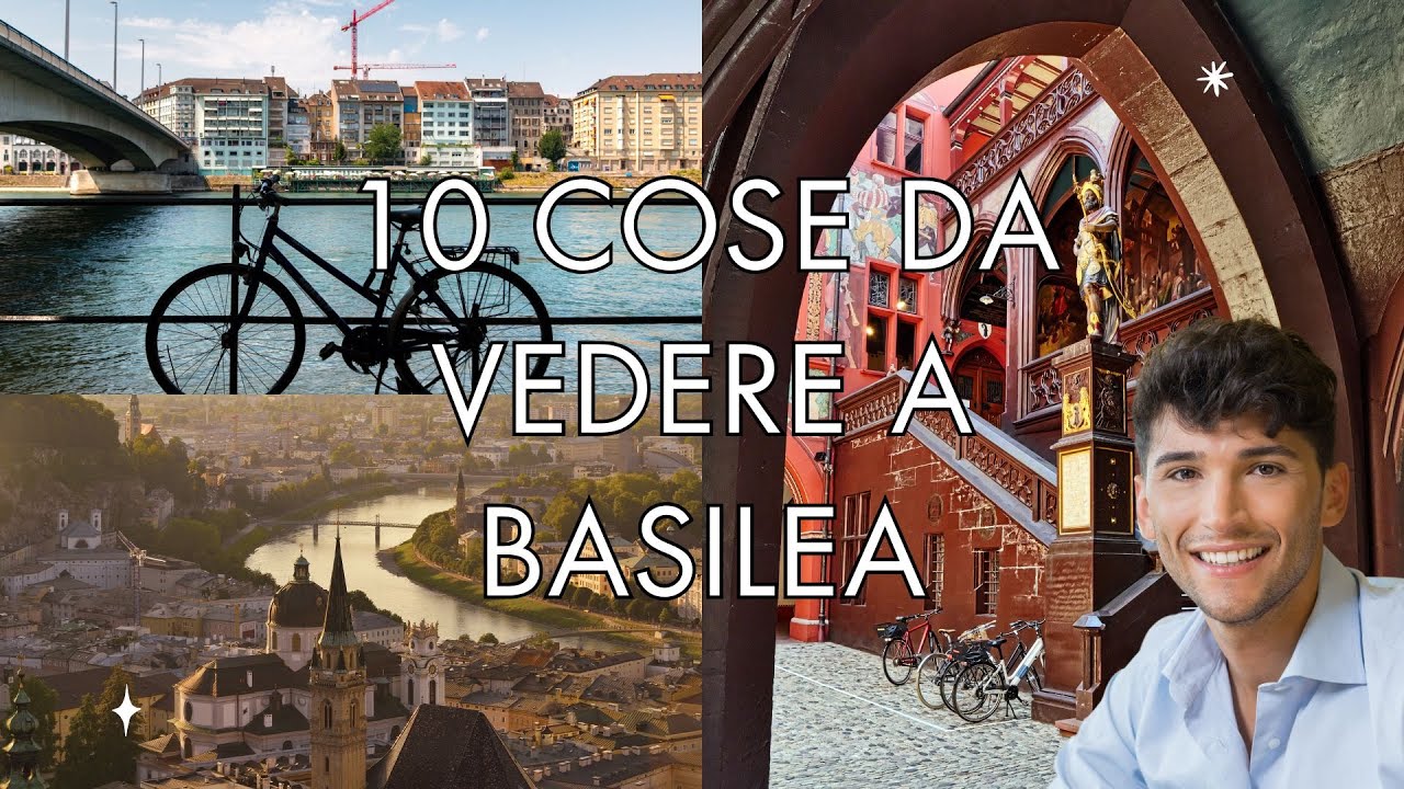 10 Cose da vedere a BASILEA – GUIDA TURISTICA