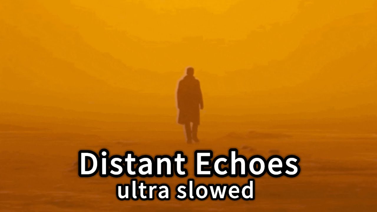 VXLLAIN, VØJ, Narvent - Distant Echoes (ultra slowed)