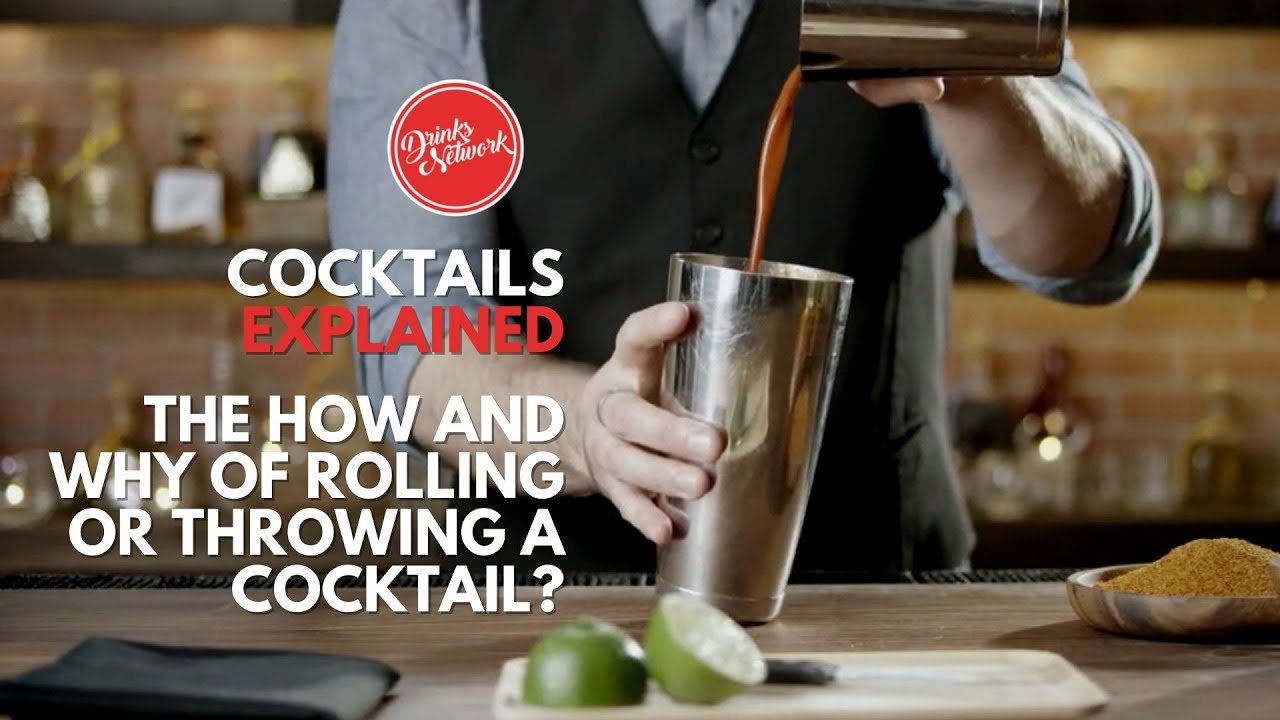 The How and Why of Rolling or Throwing a Cocktail? | Cocktails Explained | Drinks Network