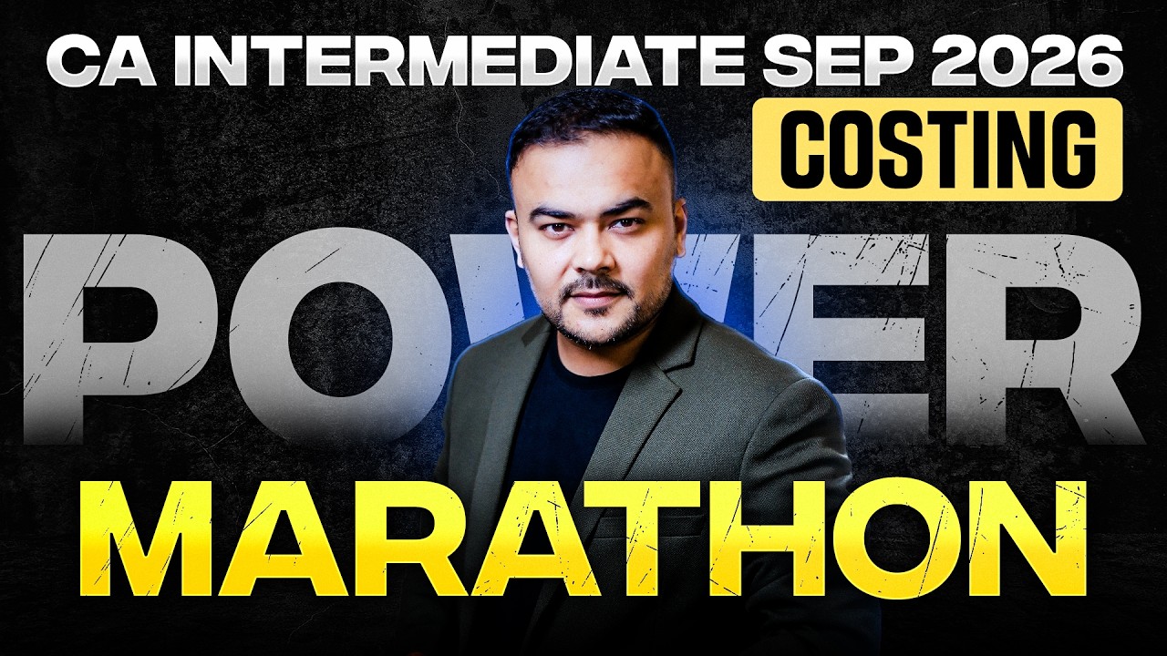 CA Inter Costing Power Marathon | Costing Revision in 12 Hours | Exam Revision Marathon 🔥