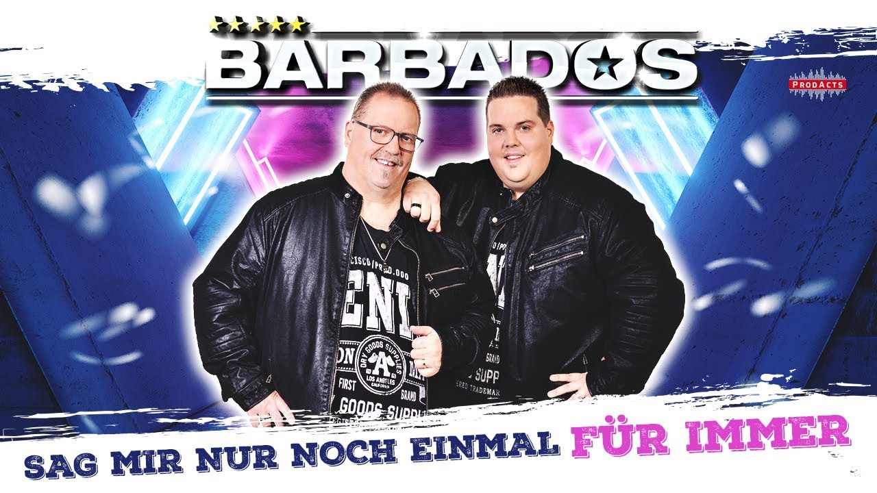 BARBADOS - Sag mir nur noch einmal für immer (Radio Mix) Offizielles Video