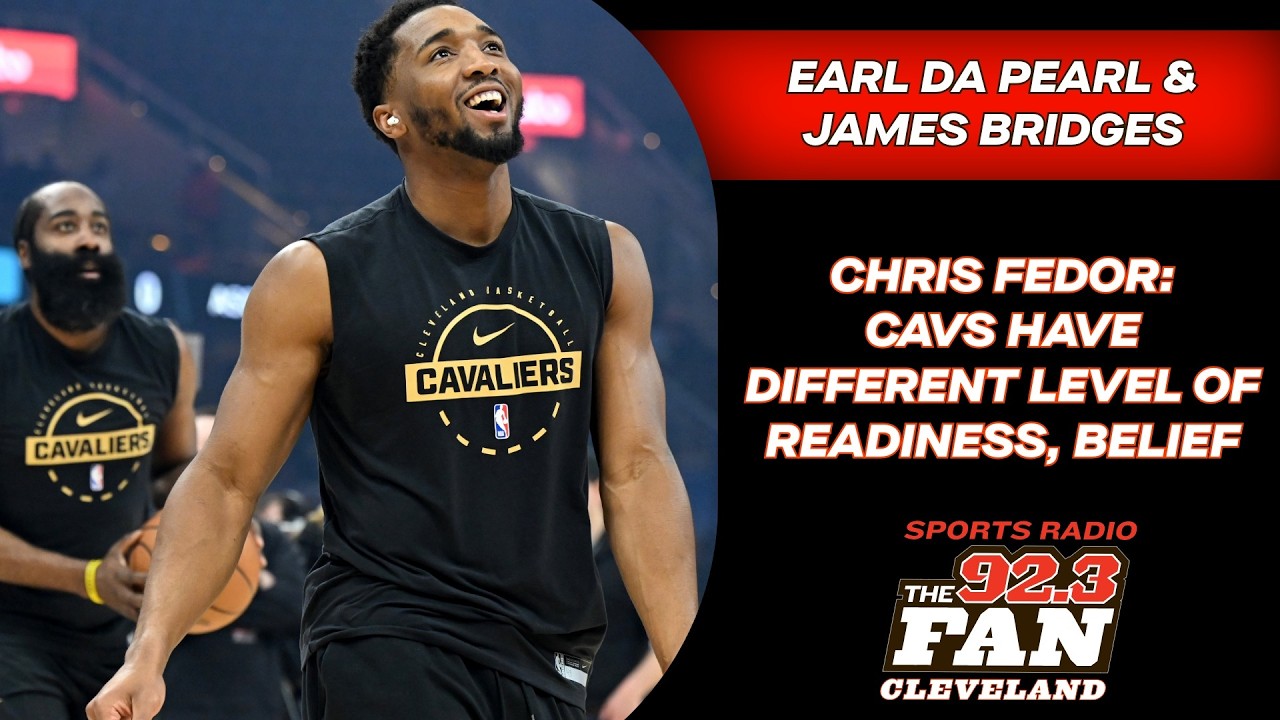 Chris Fedor: Cavs have different level of readiness, belief now with James Harden + Donovan Mitchell