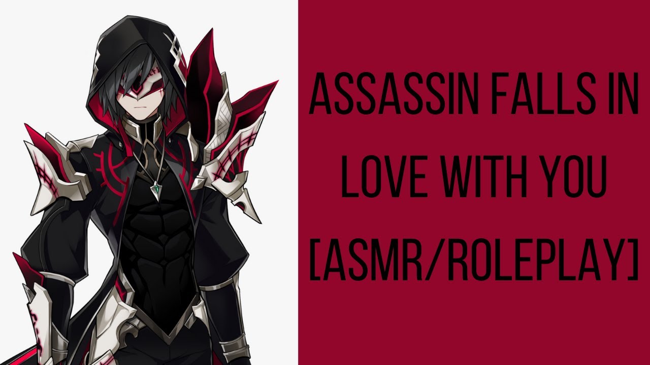 Assassin Falls In Love With You [ASMR/Roleplay]