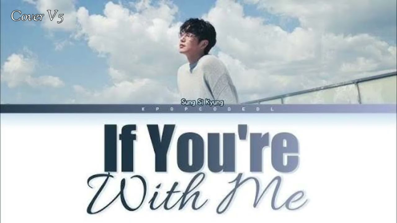 If You're With Me - Sung Si Kyung [Snowdrop OST - PARTE 1] // cover español (V5)