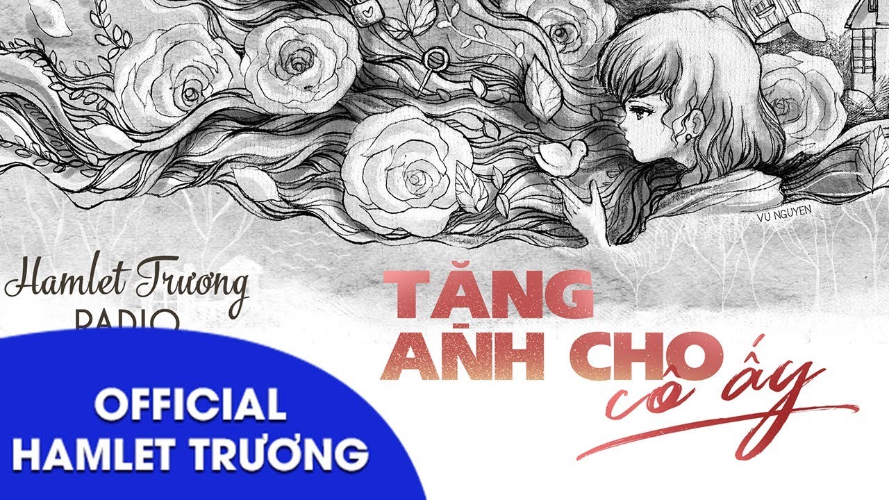 Hamlet Trương Radio 198: Tặng anh cho cô ấy
