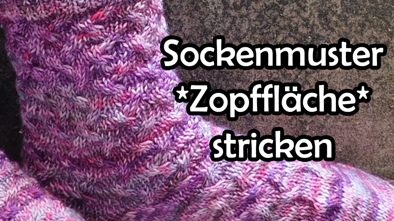 Sockenmuster *Zopffläche* stricken - Romy Fischer Strickanleitung