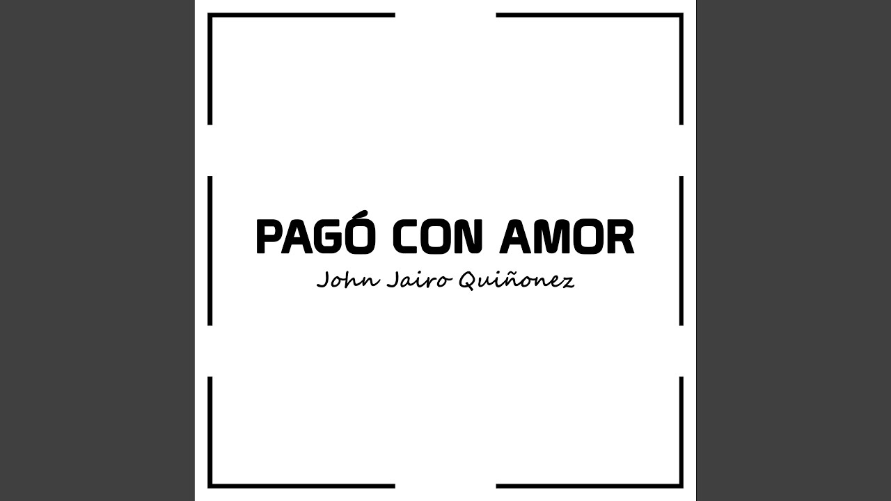 Pagó Con Amor (3ra De Plata No Hay)