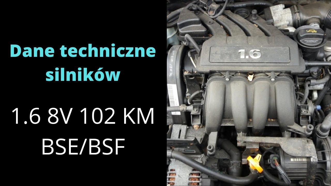1.6 8V 102 KM  BSE/BSF - silnik dane techniczne. Ciśnienie oleju, sprężania