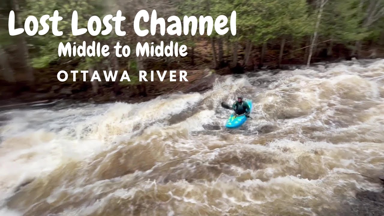 Lost Lost Channel: Middle to Middle Channel on the Ottawa River