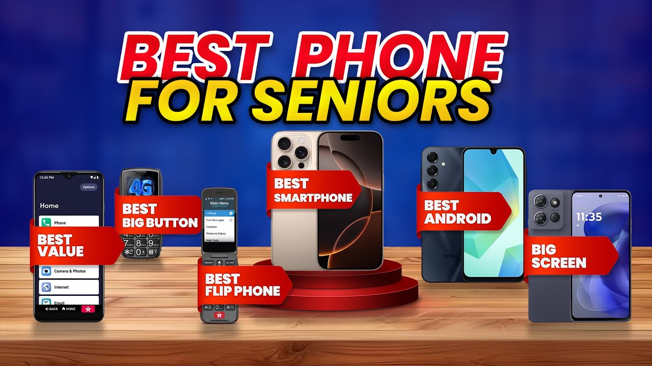 Best Phone for Seniors 2025: Top 6 Picks for Aging Eyes & Ears!